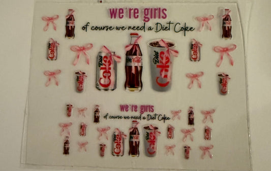 Uvdtf wraps Mini Stanley Were girls of course we need a Diet Coke