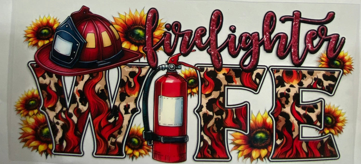Cup wraps uvdtf Firefighter wife