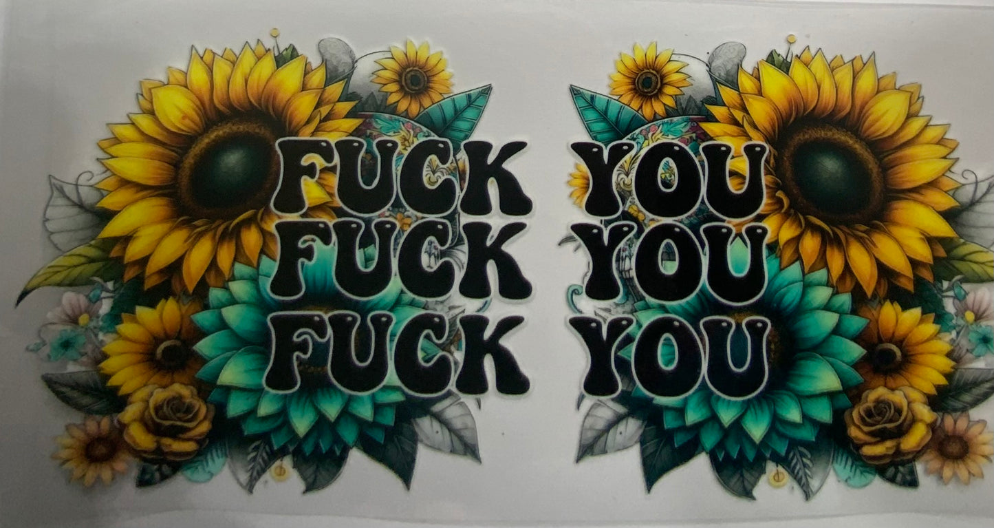 Cup wraps uvdtf Sunflower fuck youn