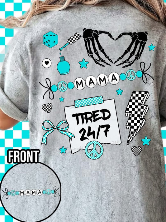 Custom t-shirt  tired mama