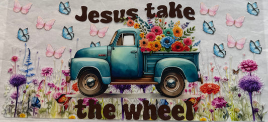 uvdtf  transfer wrap Jesus take the wheel old truck. Floral