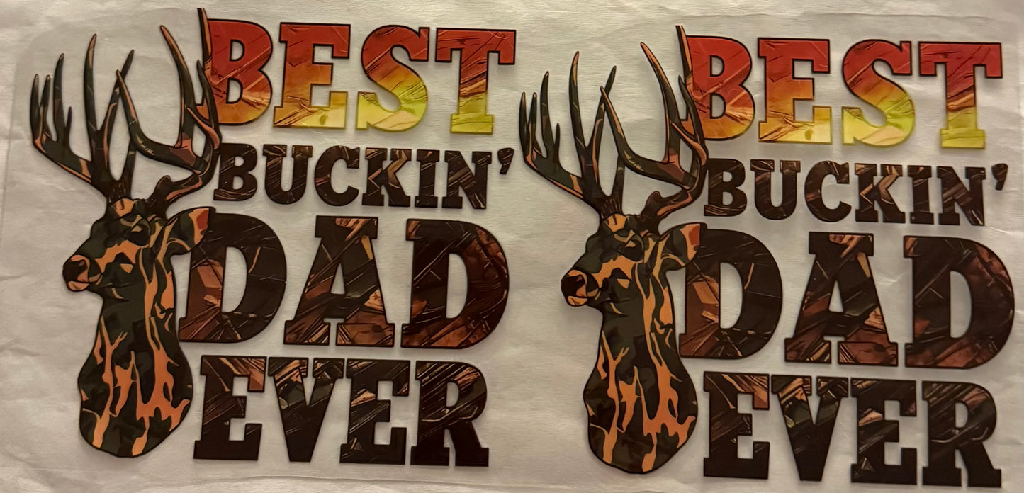 uvdtf  transfer wrap best buckin dad ever hunting deer