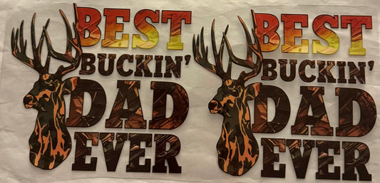 uvdtf  transfer wrap best buckin dad ever hunting deer