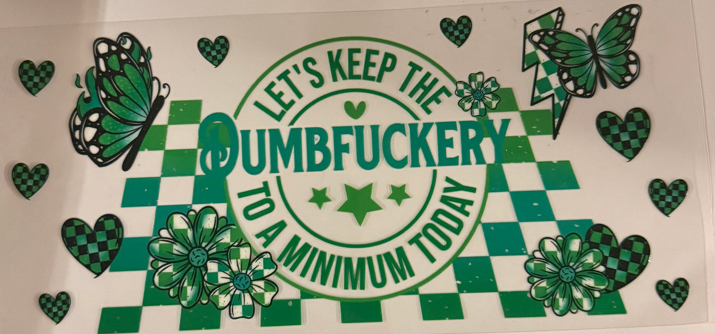 uvdtf  transfer wrap green keep the dumbfuckery to a min today