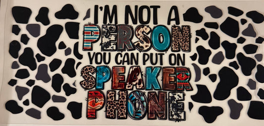 uvdtf  transfer wrap cow print with funny saying speaker phone