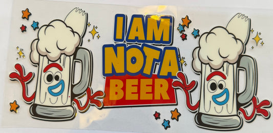 Cup wrap dtf Toy Story I’m not a beer