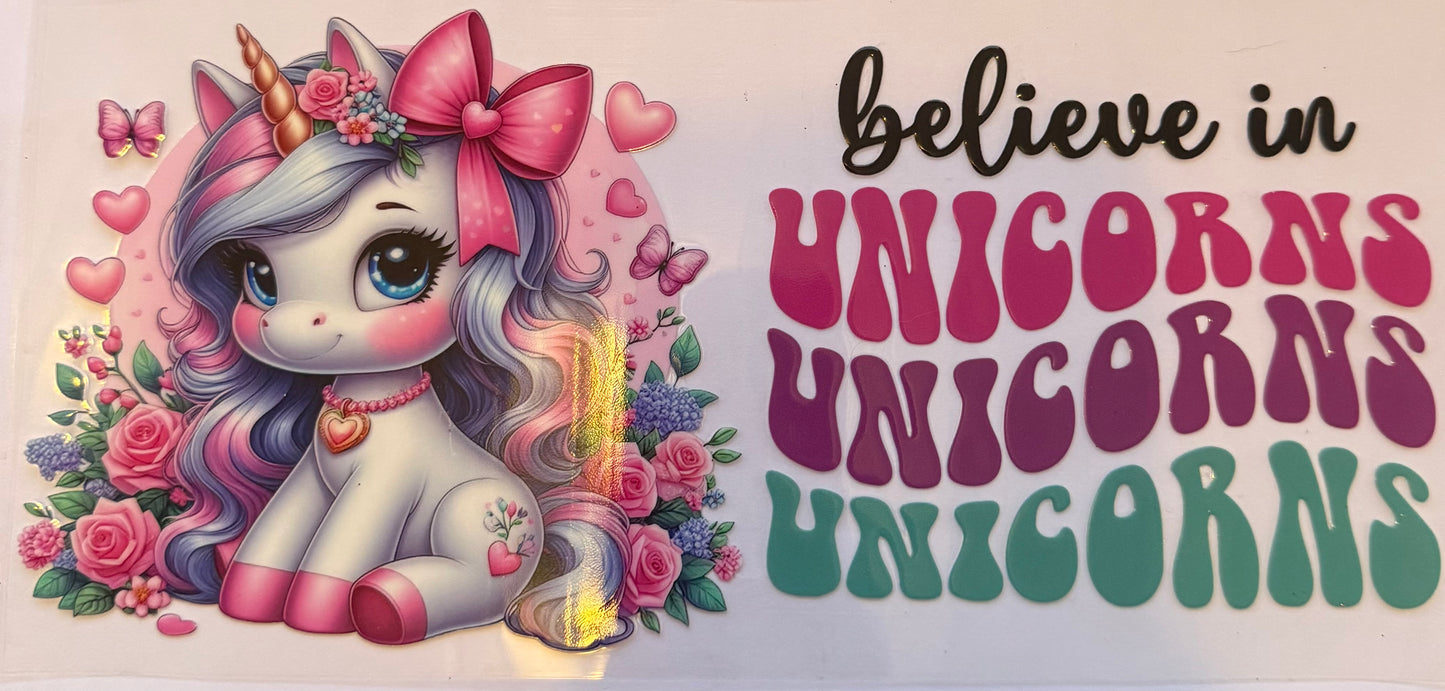 Cup wrap dtf unicorns believe in unicorns