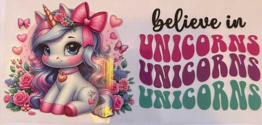 Cup wrap dtf unicorns believe in unicorns
