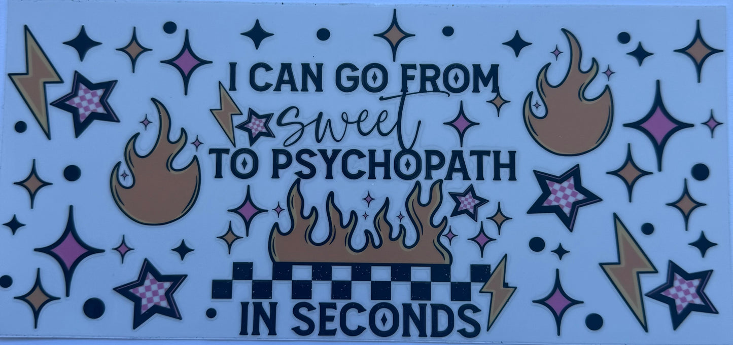 Cup wrap dtf go from sweet to psycho in seconds