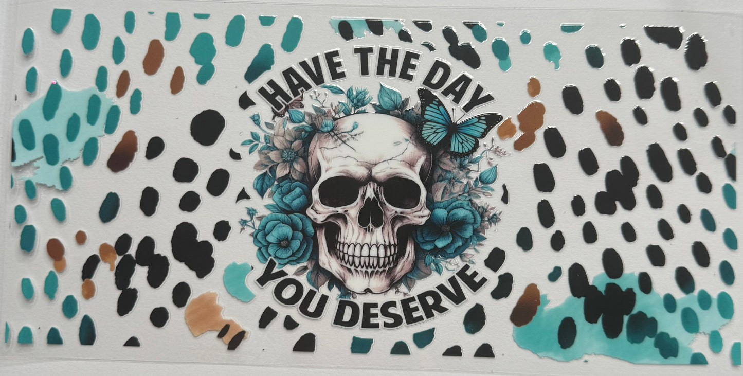 Cup wraps uvdtf skull with butterfly have the day you deserve
