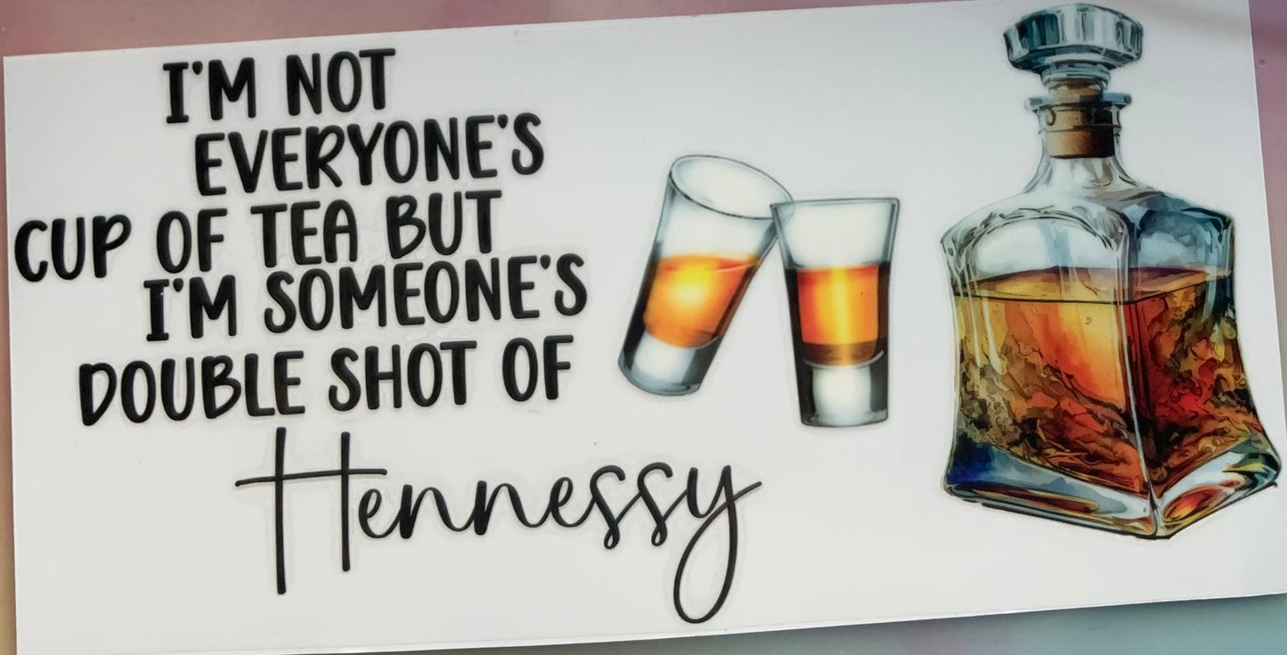uvdtf  transfer wrap drinking Hennessy shots