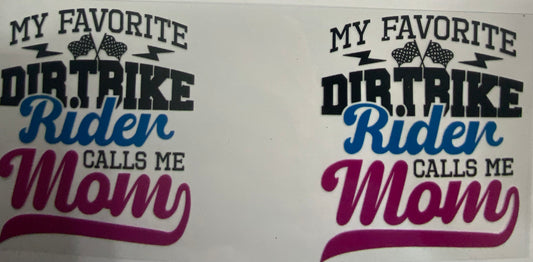 Cup wraps uvdtf  Dirt bike rider calls me mom